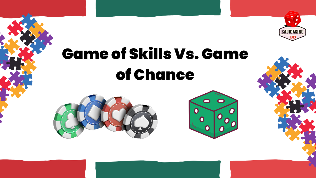 Game of Skills vs Game of Chance